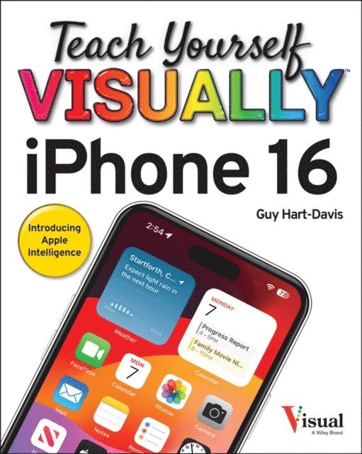 Guy Hart-Davis - Teach Yourself VISUALLY iPhone 16, E-bok
