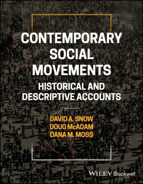 Dana M. Moss, Doug McAdam, David A. Snow - Contemporary Social Movements, E-bok