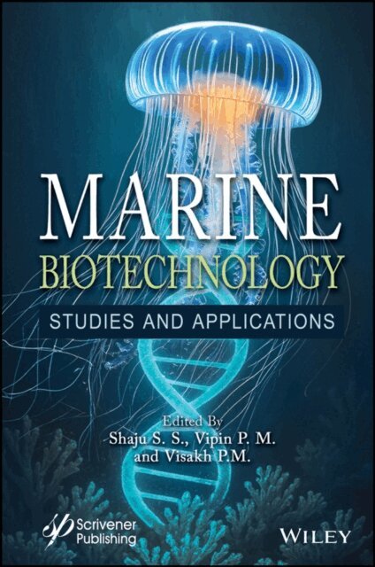 Visakh P. M., Vipin P. M., Shaju S. S. - Marine Biotechnology, E-bok