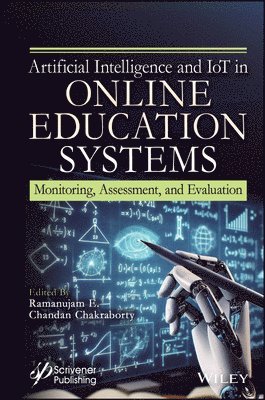 Ramanujam E., Chandan Chakraborty - Artificial Intelligence and IoT in Online Education Systems, Inbunden. Tillgänglighet: Lägg i varukorg