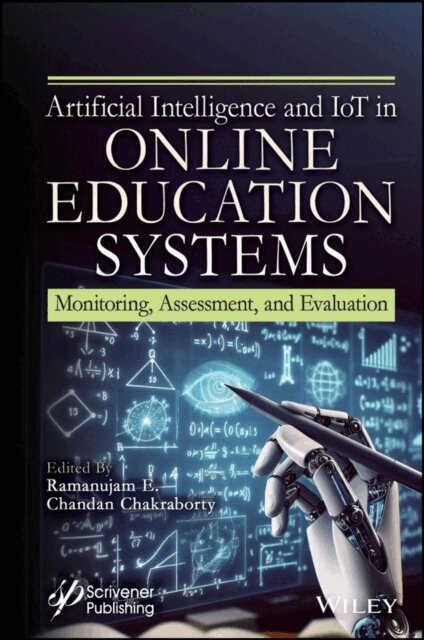 Chandan Chakraborty, Ramanujam E. - Artificial Intelligence and IoT in Online Education Systems, E-bok
