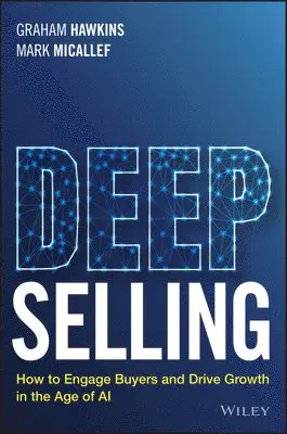 Graham Hawkins, Mark Micallef - Deep Selling, Häftad. Tillgänglighet: Lägg i varukorg