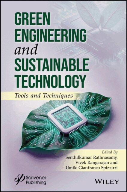 Umile Gianfranco Spizzirri, Vivek Rangarajan, Senthilkumar Rathnasamy - Green Engineering and Sustainable Technology, E-bok