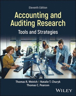 Thomas R. Weirich, Natalie Tatiana Churyk, Thomas C. Pearson - Accounting and Auditing Research, Häftad