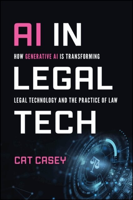 Cat Casey - AI in Legal Tech, E-bok