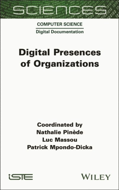 Patrick Mpondo-Dicka, Luc Massou, Nathalie Pin de - Digital Presences of Organizations, E-bok