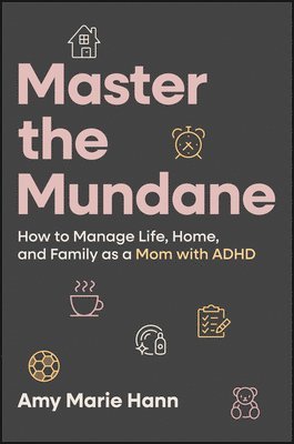 Amy Marie Hann - Master the Mundane, Inbunden