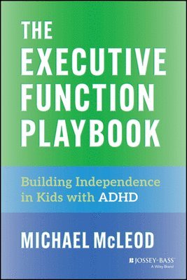 Michael McLeod - Executive Function Playbook, E-bok