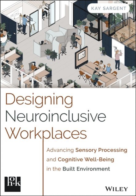 Kay Sargent - Designing Neuroinclusive Workplaces, E-bok. Tillgänglighet: Lägg i varukorg