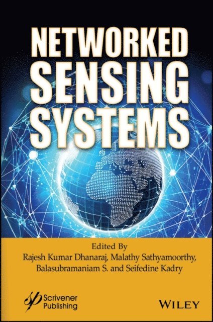 Seifedine Kadry, Balasubramaniam S., Malathy Sathyamoorthy, Rajesh Kumar Dhanaraj - Networked Sensing Systems, E-bok
