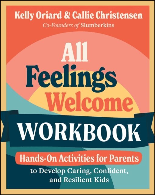 Callie Christensen, Kelly Oriard - All Feelings Welcome Workbook, E-bok