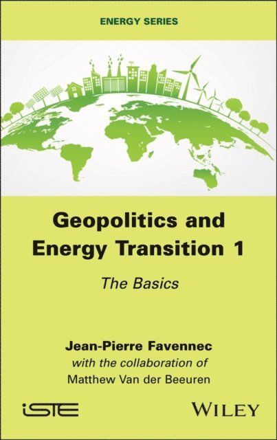 Jean-Pierre Favennec - Geopolitics and Energy Transition 1, E-bok