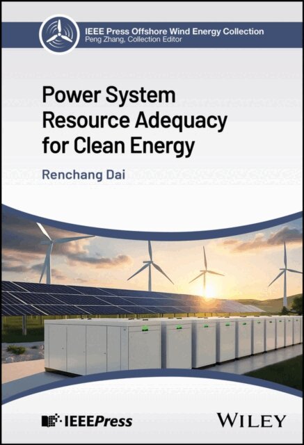 Renchang Dai - Power System Resource Adequacy for Clean Energy, E-bok