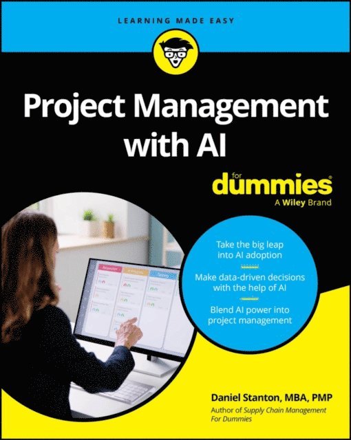 Daniel Stanton - Project Management with AI For Dummies, E-bok