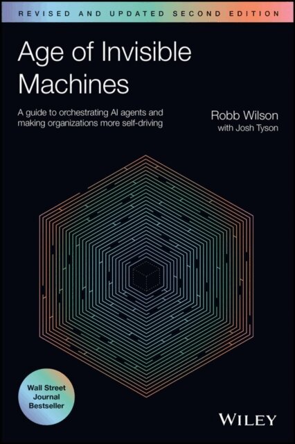 Josh Tyson, Robb Wilson - Age of Invisible Machines, E-bok