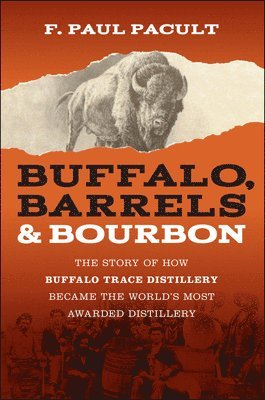 Buffalo, Barrels, and Bourbon