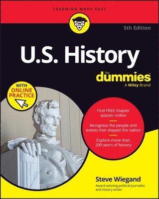 Steve Wiegand - U.S. History For Dummies, 5th Edition (+ Chapter Quizzes Online), Häftad