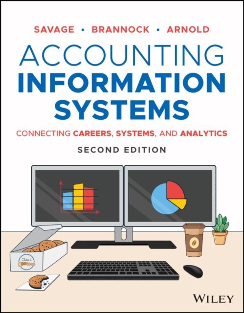 Alicja Arnold, Danielle Brannock, Arline A. Savage - Accounting Information Systems, E-bok. Tillgänglighet: Lägg i varukorg