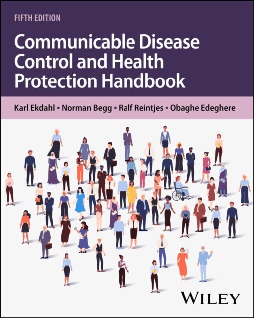 Obaghe Edeghere, Ralf Reintjes, Norman Begg, Karl Ekdahl - Communicable Disease Control and Health Protection Handbook, E-bok