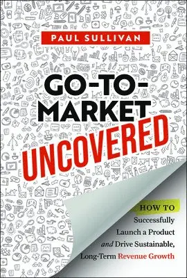 Go-To-Market Uncovered