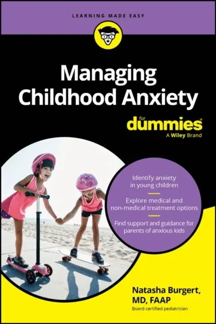 Natasha Burgert - Managing Childhood Anxiety For Dummies, E-bok. Tillgänglighet: Lägg i varukorg