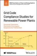 Grid Code Compliance Studies for Renewable Power P lants