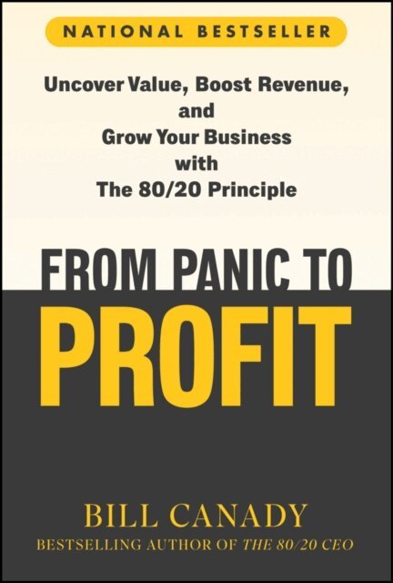 Bill Canady - From Panic to Profit, E-bok