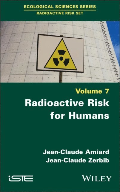 Jean-Claude Zerbib, Jean-Claude Amiard - Radioactive Risk for Humans, E-bok