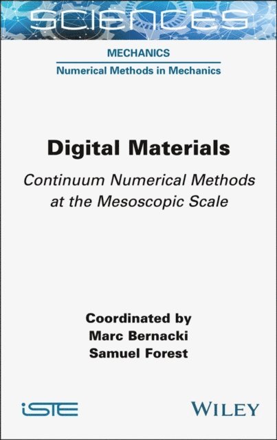 Samuel Forest, Marc Bernacki - Digital Materials, E-bok