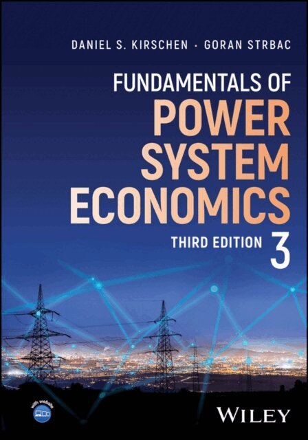Goran Strbac, Daniel S. Kirschen - Fundamentals of Power System Economics, E-bok
