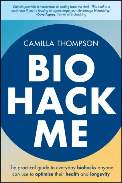 Camilla Thompson - Biohack Me, E-bok. Tillgänglighet: Lägg i varukorg