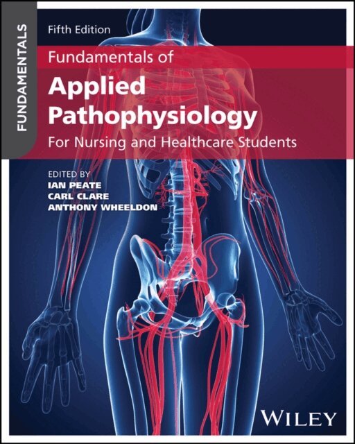 Anthony Wheeldon, Carl Clare, Ian Peate - Fundamentals of Applied Pathophysiology, E-bok
