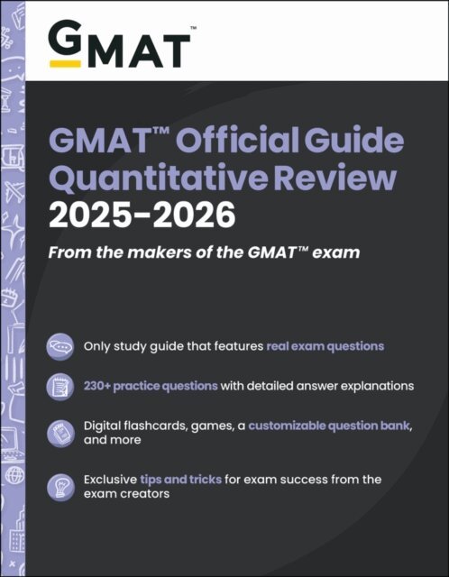GMAC (Graduate Management Admission Council) - GMAT Official Guide Quantitative Review 2025-2026, E-bok