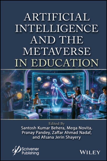 Afsana Jerin Shayery, Zaffar Ahmad Nadaf, Pranay Pandey, Mega Novita, Santosh Kumar Behera - Artificial Intelligence and Metaverse in Education, E-bok