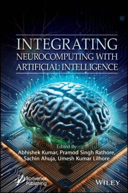 Umesh Kumar Lilhore, Sachin Ahuja, Pramod Singh Rathore, Abhishek Kumar - Integrating Neurocomputing with Artificial Intelligence, E-bok