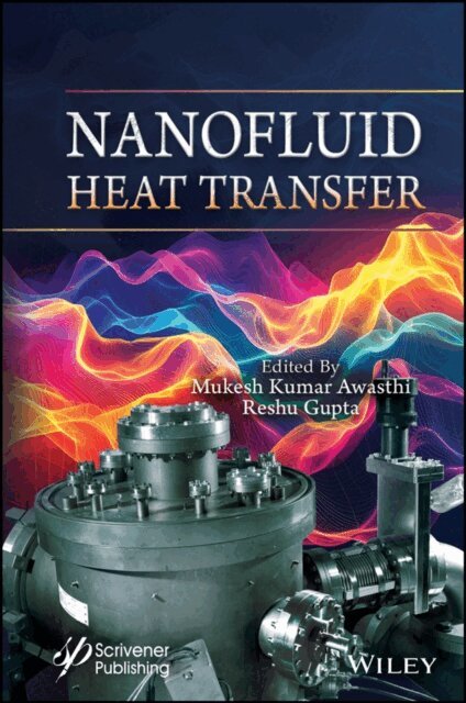 Reshu Gupta, Mukesh Kumar Awasthi - Nanofluid Heat Transfer, E-bok