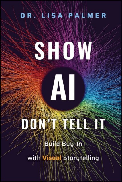 Lisa Palmer - Show AI--Don't Tell It, E-bok