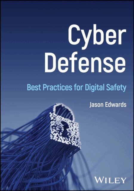 Jason Edwards - Cyber Defense, E-bok