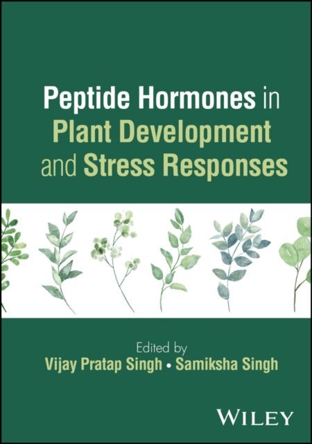 Samiksha Singh, Vijay Pratap Singh - Peptide Hormones in Plant Development and Stress Responses, E-bok