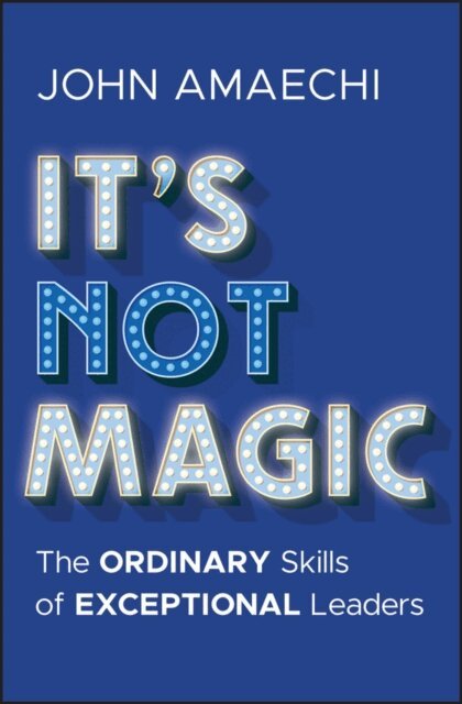 John Amaechi - It's Not Magic, E-bok