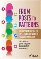 Thu T. Nguyen, Quynh C. Nguyen, Shaniece Criss, Yulin Hswen - From Posts to Patterns, Häftad