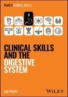 Ian Peate - Clinical Skills and the Digestive System, Häftad