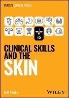 Ian Peate - Clinical Skills and the Skin, Häftad