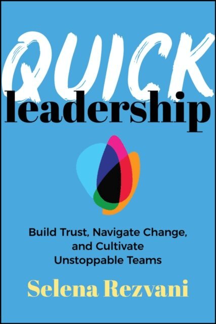 Selena Rezvani - Quick Leadership, E-bok