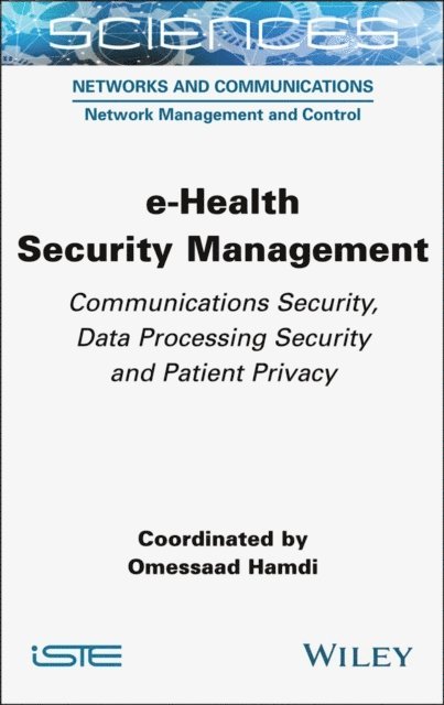 Omessaad Hamdi - e-Health Security Management, E-bok