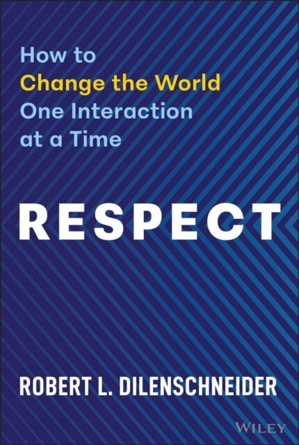 Robert L. Dilenschneider - Respect, E-bok. Tillgänglighet: Lägg i varukorg