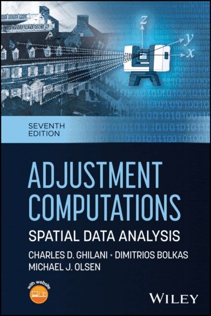 Michael J. Olsen, Dimitrios Bolkas, Charles D. Ghilani - Adjustment Computations, E-bok. Tillgänglighet: Lägg i varukorg