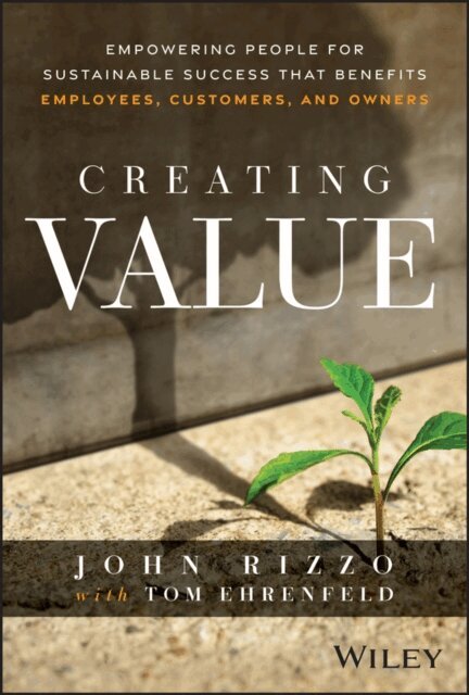 Tom Ehrenfeld, John Rizzo - Creating Value, E-bok
