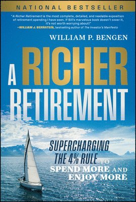 William P. Bengen - Richer Retirement, Inbunden