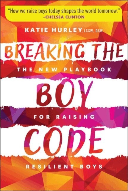Katie Hurley - Breaking the Boy Code, E-bok. Tillgänglighet: Lägg i varukorg